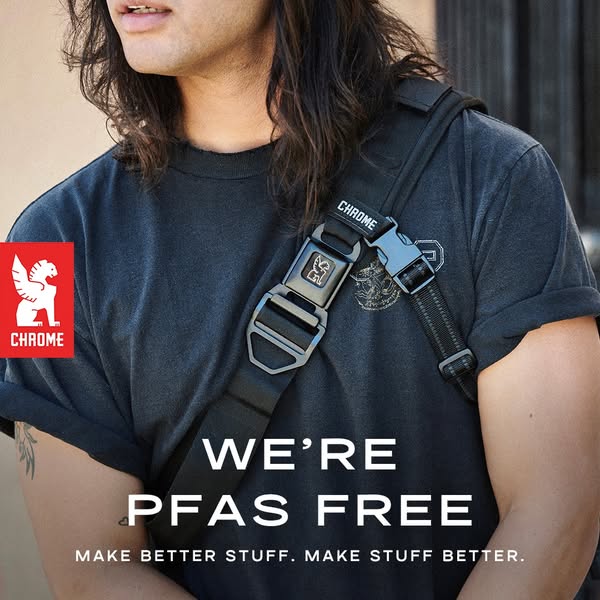 This image ad for Chrome highlights the brand's commitment to eliminating PFAS chemicals from their products. The ad