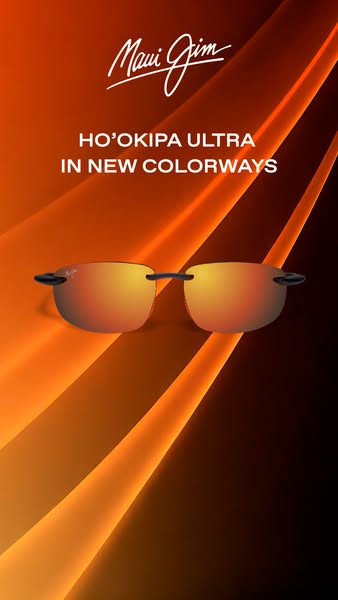 This ad is for Maui Jim sunglasses. The ad highlights the Ho’okipa Ultra model in new colorways.