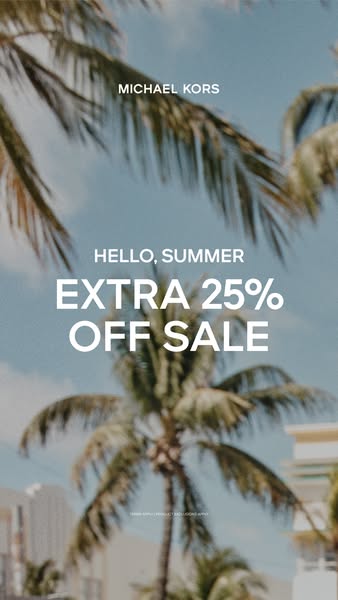This Michael Kors ad promotes a summer sale with 25% off. The visuals include palm trees against a blue sky and building