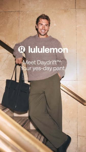 This ad features a man wearing Lululemon Daydrift pants. The ad highlights the comfort and versatility of the pants, pos