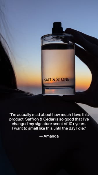 This ad features a customer testimonial for Salt & Stone's Saffron & Cedar fragrance. The ad uses a simple v