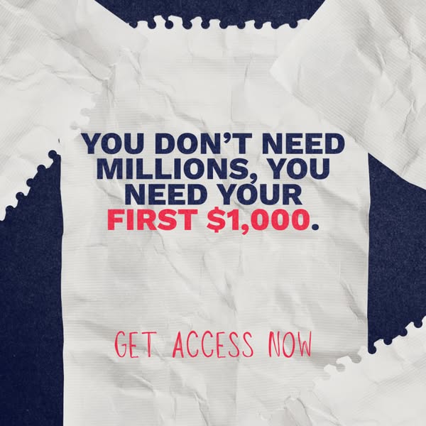 This image ad emphasizes the importance of acquiring your first $1,000 and aims to prompt viewers to 'Get Access Now