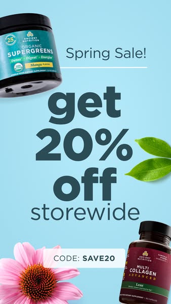 An ad for Ancient Nutrition products promoting a Spring Sale. The ad features the Organic Supergreens powder and Multi C
