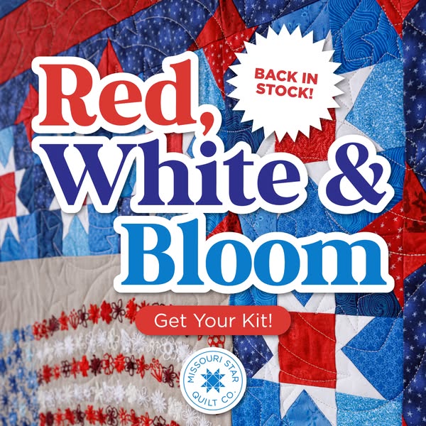 This image ad for Missouri Star Quilt Co. features the Red, White & Bloom quilt kit. The ad shows a close-up of a fi