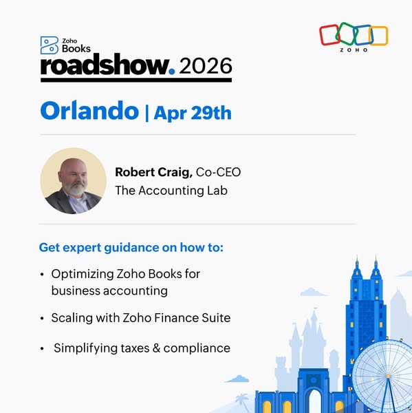 This ad announces the Zoho Books Roadshow for 2026 in Orlando on April 29th. It features Robert Craig, Co-CEO of The Acc