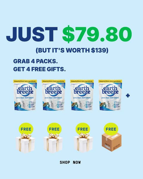 Image ad for Earth Breeze promoting a limited time offer for 4 packs of dish tablets with 4 free gifts.