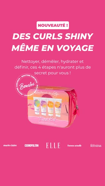 This ad is for Les Secrets de Loly hair products. The ad shows a travel kit for curly hair. The kit promises to cleanse,