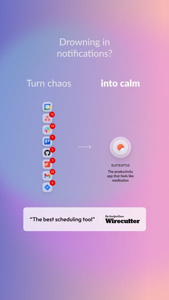 This ad for Sunsama highlights the problem of being overwhelmed by notifications and presents Sunsama as the solution to