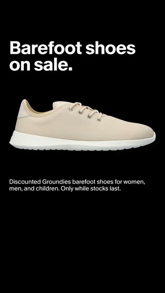 This image ad promotes Groundies barefoot shoes, highlighting a sale for women, men, and children, available while suppl