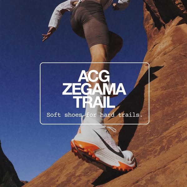 This ad showcases the ACG Zegama Trail shoe for trail running. The ad highlights the shoe's durability and design fo