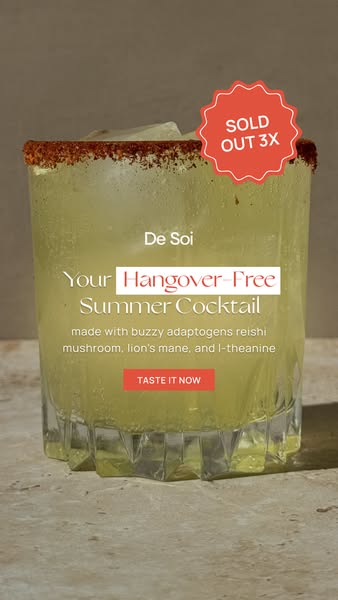 This ad for De Soi features a summer cocktail and communicates that it is hangover free, made with adaptogens and sold o