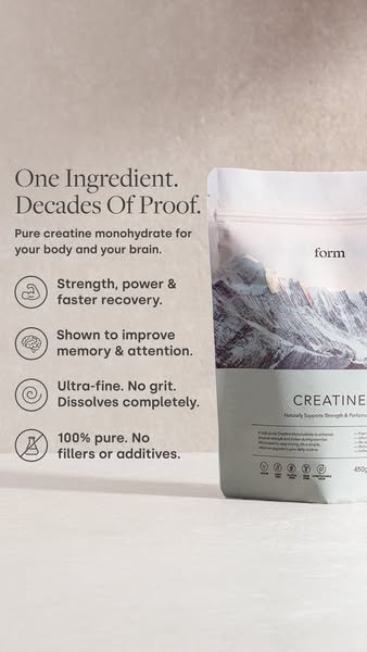 This ad features a container of Form Creatine powder. The ad emphasizes the product's purity and benefits for both b