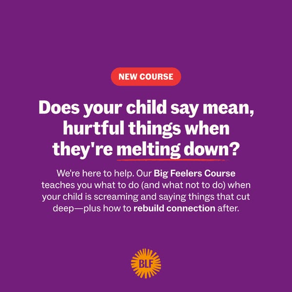 The image ad highlights a course from Big Feelers that teaches parents what to do when their child is screaming and sayi