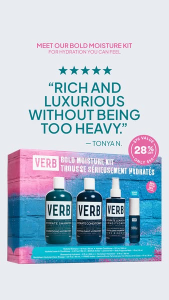 This ad promotes a moisture kit from Verb, consisting of shampoo, conditioner, leave in conditioner, and body fragrance 