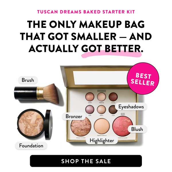 This ad promotes the Tuscan Dreams Baked Starter Kit from Laura Geller Beauty. The focus of the ad is that the kit is no