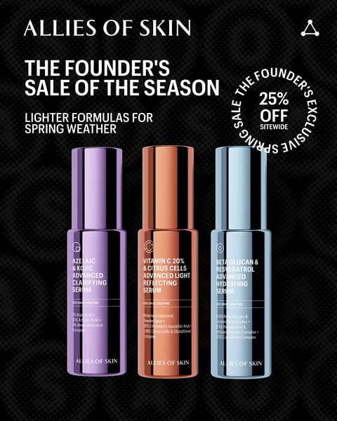 This ad for Allies of Skin showcases 3 of their serums, and promotes the Founder's Sale of the Season with 25% off s