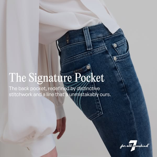 This ad for 7 For All Mankind showcases the distinctive back pocket design of their jeans. The copy highlights the uniqu