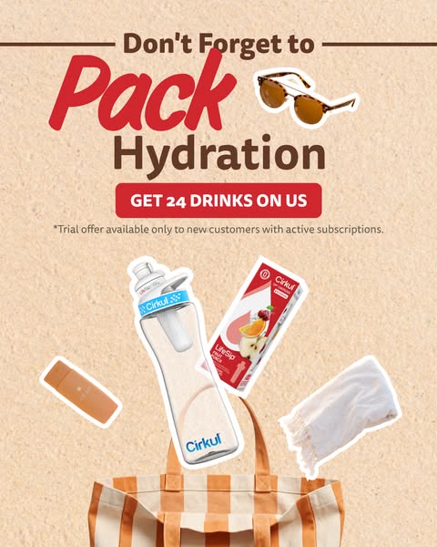 This ad promotes Cirkul, a brand of flavored water bottles, emphasizing the importance of staying hydrated while on vaca