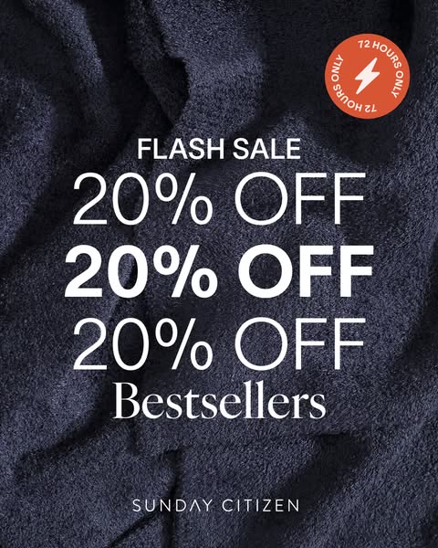 This image ad promotes a flash sale from Sunday Citizen, offering 20% off bestsellers for a limited time.