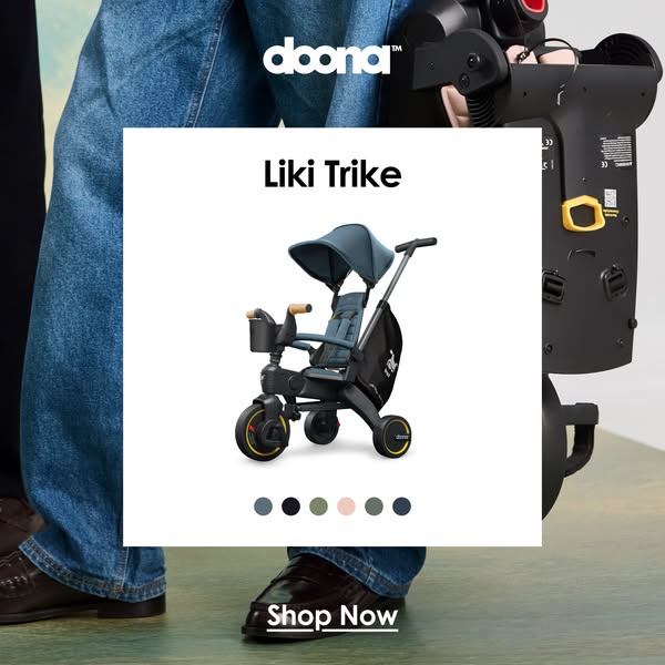 This image promotes the Doona Liki Trike, showcasing the product in a staged environment with a parent. The ad aims to h