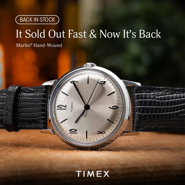 This ad features a close-up shot of a Timex Marlin hand-wound watch. It highlights the watch's availability after pr