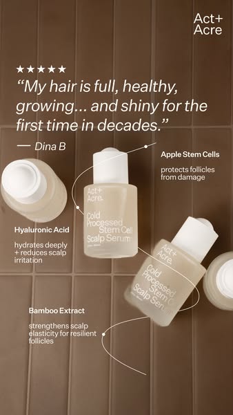 This ad features a customer testimonial praising Act+Acre's Cold Processed Stem Cell Scalp Serum for improving hair 