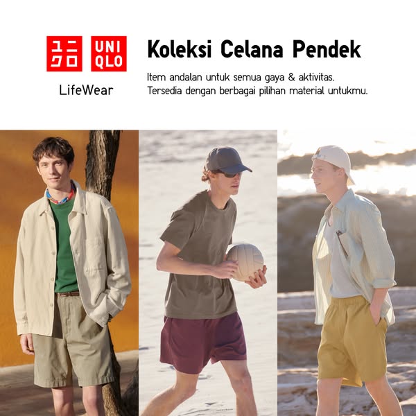 This ad promotes Uniqlo's Celana Pendek (shorts collection). It features three men in different outdoor settings wea