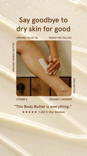 An ad for body butter featuring a person applying the butter to their leg. The ad calls out ingredients of the product a