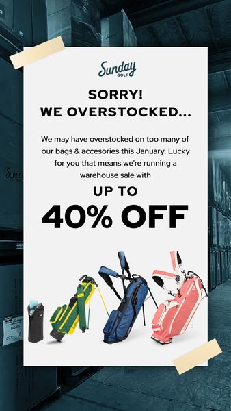 A Sunday Golf ad announcing an overstock sale.
