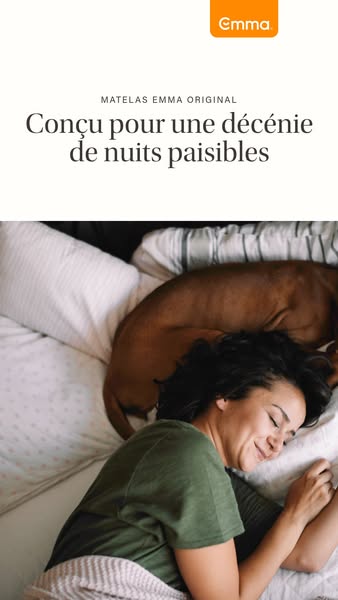 This ad for Emma mattresses features a woman and a dog peacefully sleeping on a mattress. The ad highlights the comfort