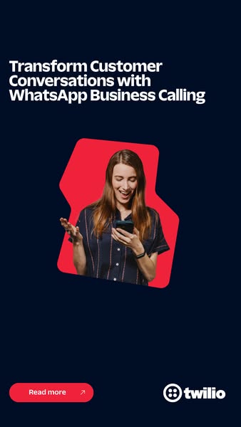 This ad promotes Twilio's WhatsApp Business Calling solution. It features an image of a smiling woman looking at her