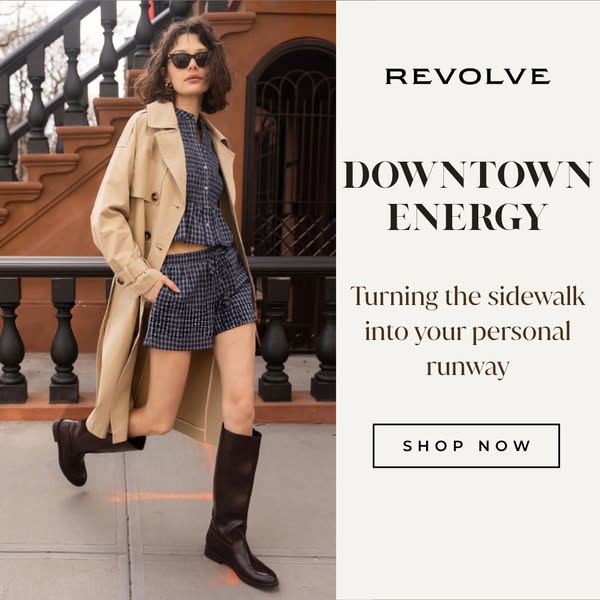 This ad features a model wearing a REVOLVE outfit while walking on a sidewalk and conveys the message that you can turn 