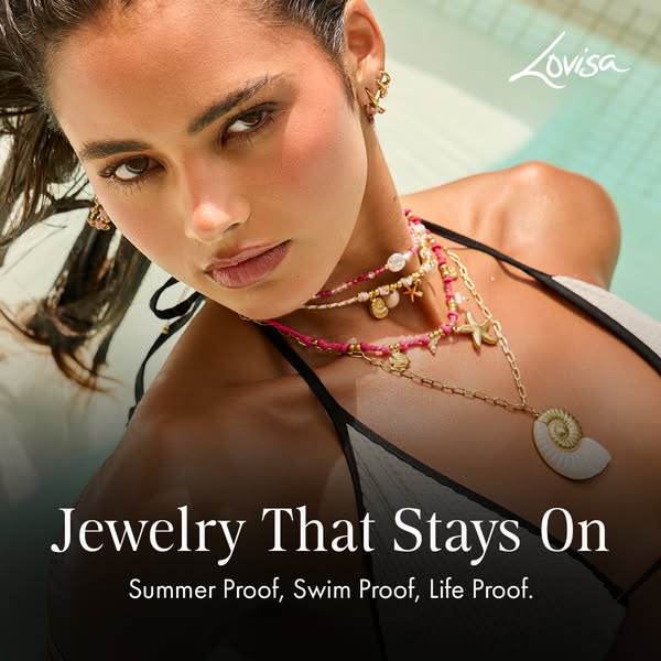 This ad for Lovisa jewelry showcases a woman wearing the brand's necklaces and earrings, and its messaging that the 