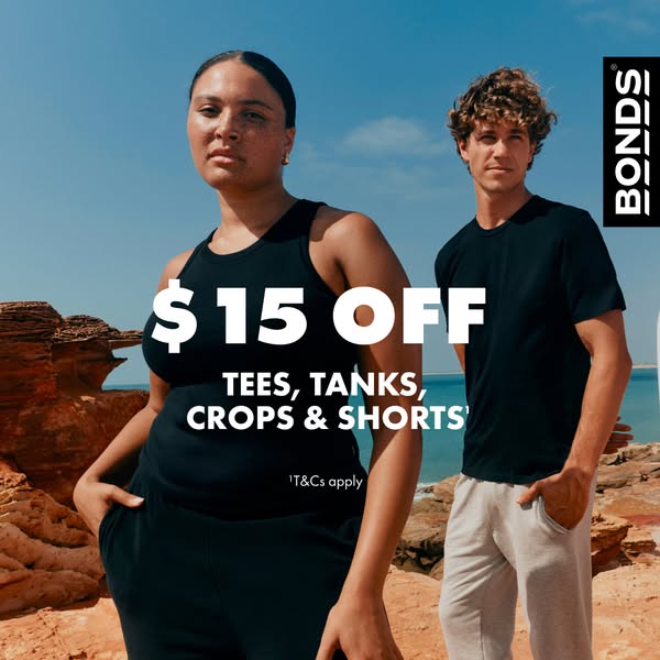 This ad features a man and woman wearing clothing from Bonds. There is a promotion for $15 off tees, tanks, crops and sh