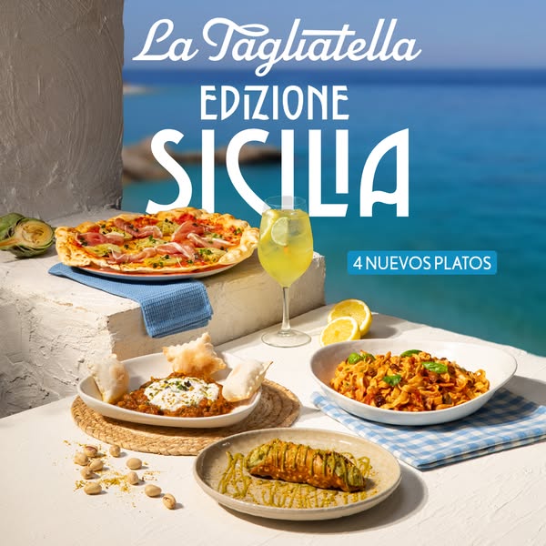 This ad features a selection of La Tagliatella's Sicilia edition dishes, visually showcasing four new plates in a br