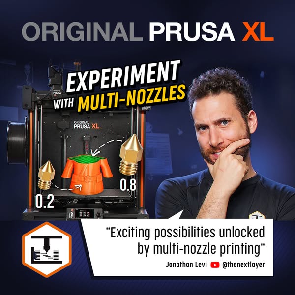 This ad showcases the ORIGINAL PRUSA XL 3D printer and its multi-nozzle capabilities. It features Jonathan Levi explaini