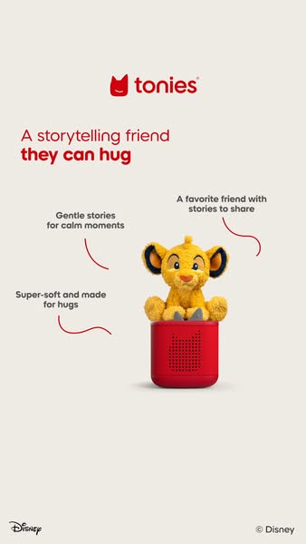 This ad highlights the Tonies brand and its Lion King character as a gentle storytelling friend that they can hug. It hi