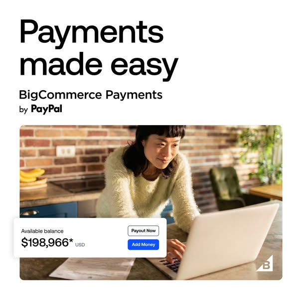 An image ad promoting BigCommerce Payments by PayPal, highlighting the ease of managing payments and the availability of