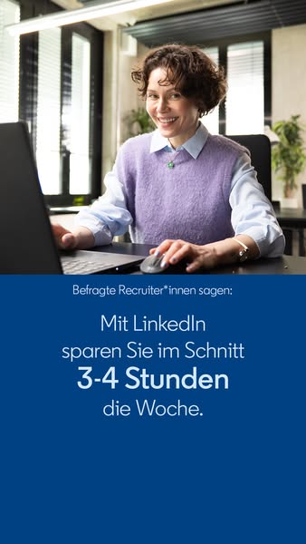 This ad promotes LinkedIn as a tool that saves recruiters time. It features a woman working on a laptop, followed by a b