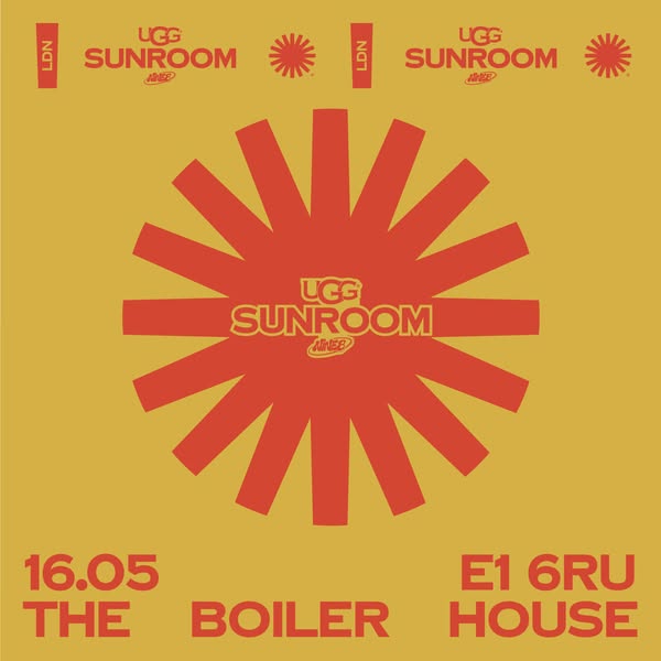This ad promotes an event called "UGG SUNROOM" at The Boiler House on May 16th.