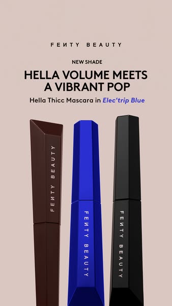 This ad for Fenty Beauty promotes their Hella Thicc Mascara in a new shade, Elec'trip Blue. The ad features three ma