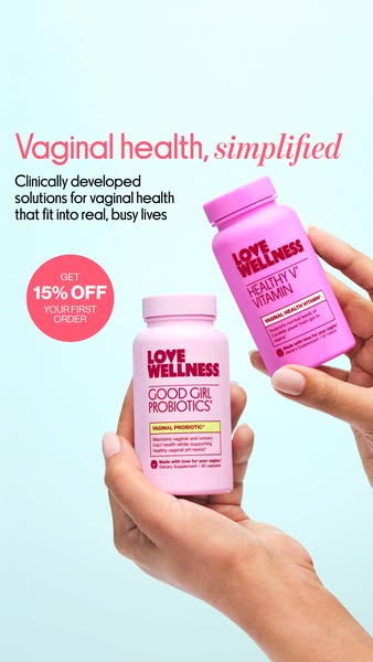 This ad promotes Love Wellness products, specifically Good Girl Probiotics and Healthy V Vitamin, offering a simplified 