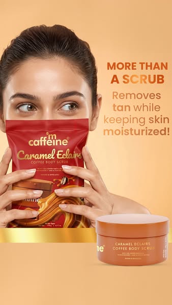 This image ad features the mCaffeine Caramel Eclairs Coffee Body Scrub, highlighting its ability to remove tan while kee