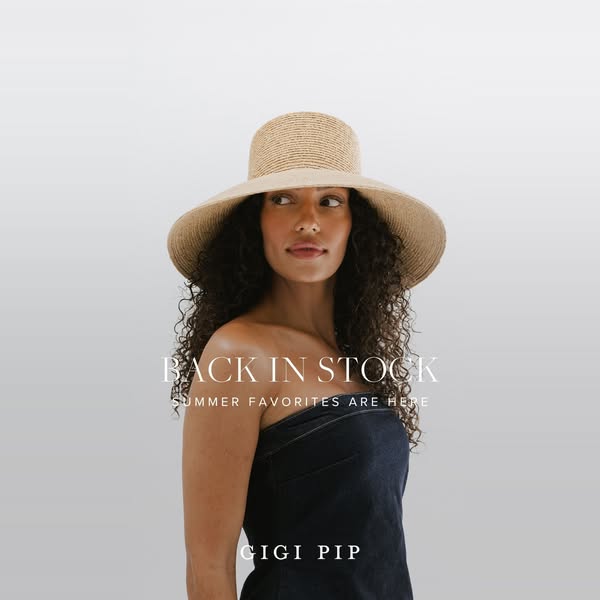 This ad by Gigi Pip features a model wearing a summer hat. The ad states that summer favorites are back in stock.