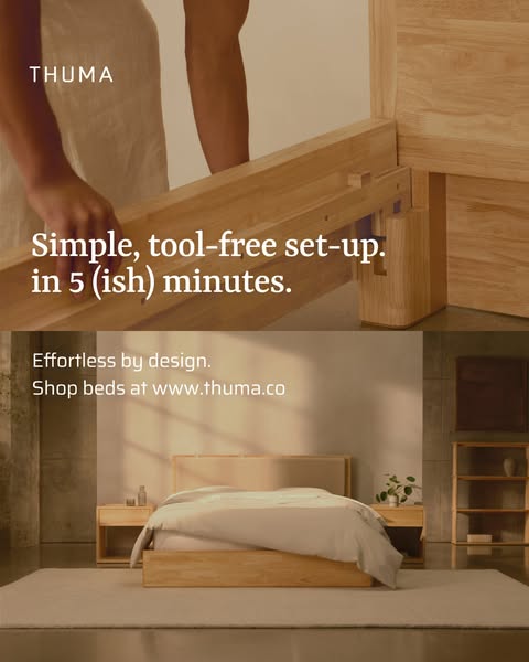 This ad showcases the Thuma bed frame and highlights its simple, tool-free setup in approximately 5 minutes. The ad also