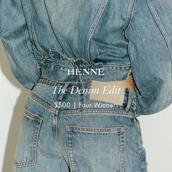 This ad by Henne promotes 'The Denim Edit' and announces a contest where four winners will receive $500.