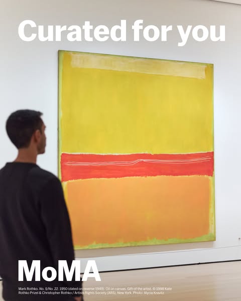 This image ad promotes the Museum of Modern Art (MoMA). The ad features a person looking at a Mark Rothko painting.