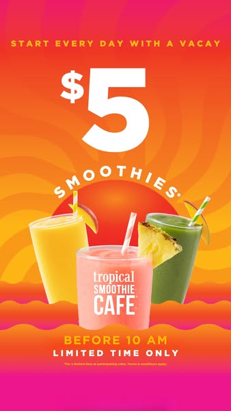 This image ad promotes Tropical Smoothie Cafe offering smoothies for $5 before 10 AM. The ad features a vibrant design w