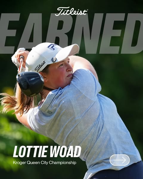 This image ad showcases professional golfer Lottie Woad at the Kroger Queen City Championship, highlighting Titleist gol