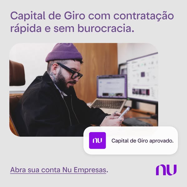 This image ad for Nu Empresas promotes its capital loan services to small business owners. The ad features a man using h